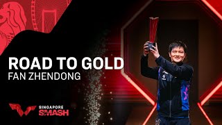 Road to Gold - Fan Zhendong | Singapore Smash 2023