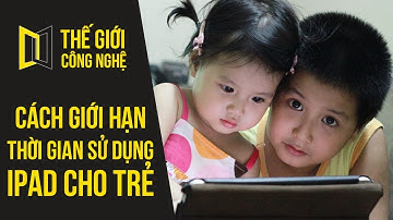 Cách hẹn thời gian sử dụng iPhone, iPad cho trẻ hoặc cho người khác mượn máy - #TGCN
