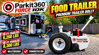 Parkit360 Force 10K Trailer Dolly | Moving a 6,200 lb & a 8,300 lb Food Trailers!