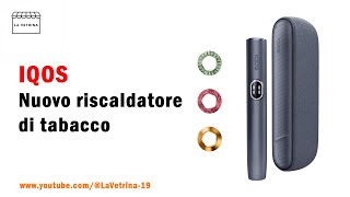 IQOS ILUMA I  nuovo riscaldatore di tabacco
