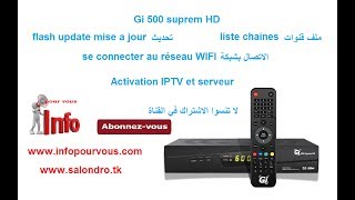 Gi 500 suprem HD mise a jour+liste chaines+wifi+iptv+serveur (arabe)