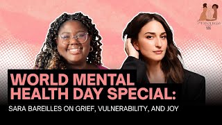 World Mental Health Day Special: Sara Bareilles on Grief, Vulnerability, and Joy