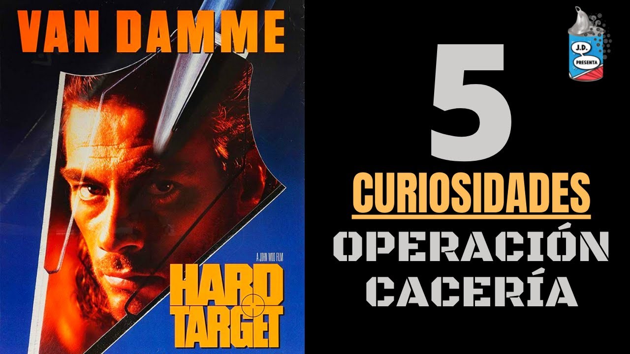 Curiosidades sobre OPERACIÓN CACERÍA (Hard Target) VAN DAMME YouTube