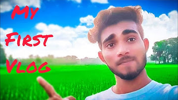 MY FIRST VLOG ❤️ || MY FIRST VIDEO ON YOUTUBE || bablu banna vlog