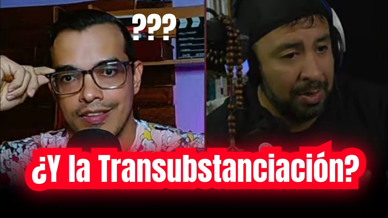 Debate - Santiago Entra a Probar La TRANSUBSTANCIACIÓN Y NO PUEDE