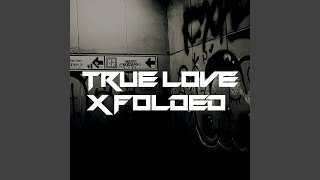 TRUE LOVE X FOLDED (Remix)