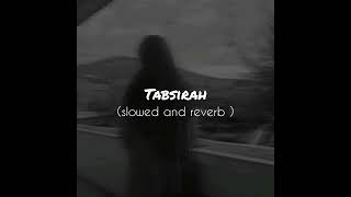 Download Lagu Tabsirah (slowed and reverb)/Arabic nassed/The Enlightening nassed by Muhammad Al Muqit MP3