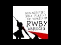 Weiss... this thing says you're... | Non-Scripted, Role Playing Or Whatever RWBY Abridged #2