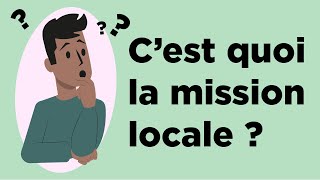 Cest Quoi La Mission Locale ?