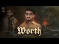WORTH Sunna Jamalpuria Saroor Records Ali Dogar Official Visualizer New Punjabi Song 2025