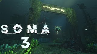 WHAT IS THAT!? l SOMA Part 3