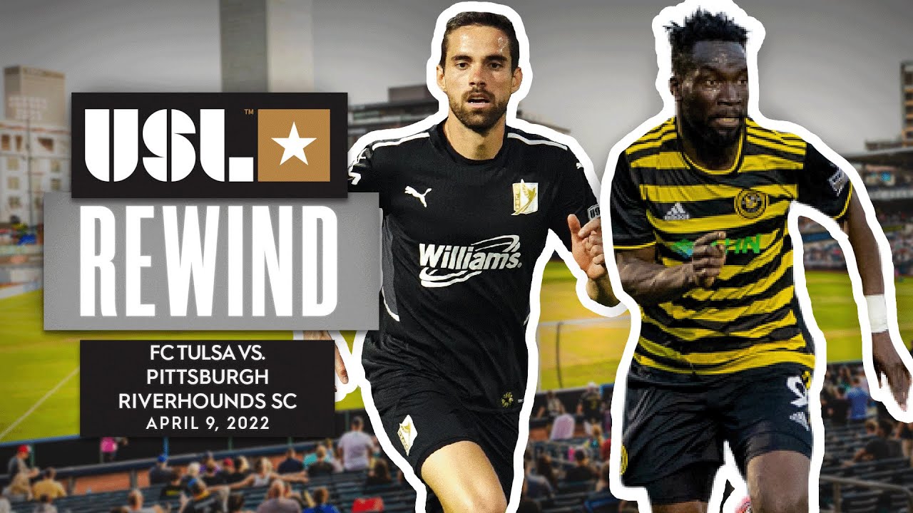 A seven goal thriller! | USL Rewind | FC Tulsa vs. Pittsburgh Riverhounds SC - USL Championship