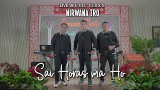 Nirwana Trio - Sai Horas ma Ho Tu Sidoli Mantanmi
