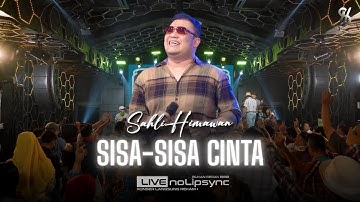 SISA SISA CINTA - SAHLI HIMAWAN ft OM GENTAYANGAN | BILA KU MENATAPMU HATIKU TAK MENENTU | JADUL