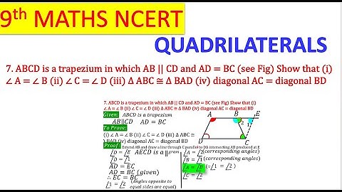 ABCD is a trapezium in which AB || CD and AD = BC (see Fig) Show that (i) ∠ A = ∠ B (ii)