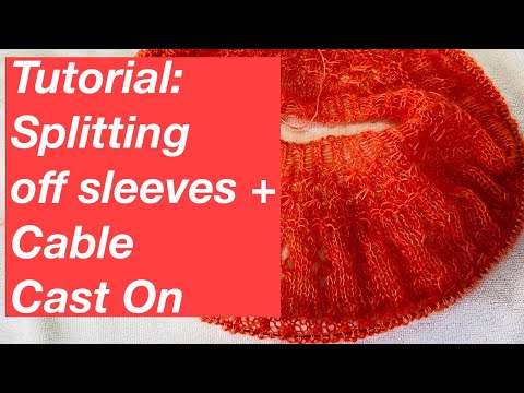 Knitting tutorial: Splitting off the sleeves for Ranunculus sweater and cable cast on under the arms
