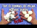 ✔ Top 10 Friki Formas de Pelar un Huevo Duro