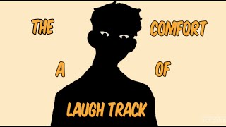The Comfort Of A Laugh Track | Flipaclip