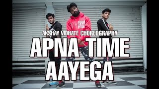 Apna Time Ayega | Choreograph by: Akshay Sr | ft.divine| ranveer singh | alia bhatt