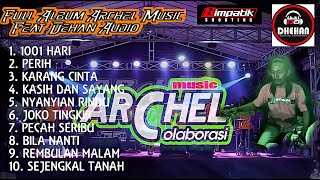 Archel Music Full Album feat DEHAN AUDIO