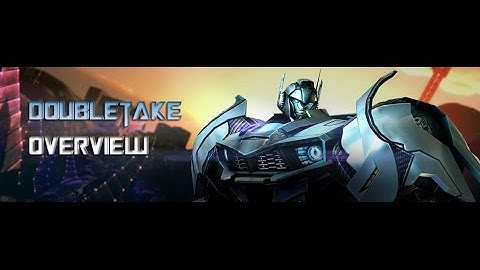 [BETA] Transformers Universe: Doubletake Overview