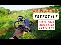 Dji avata 2 terbang mode acro manual freestyle manuver power nya gimana