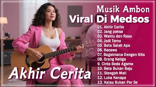 Download Lagu Akhir Carita - Jang paksa - Waktu dan Rasa || TOP Lagu Ambon Terbaru Dan Terpopuler 2026 Bikin Baper MP3