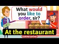 Practice English Conversation (At the restaurant) Improve English Speaking Skills