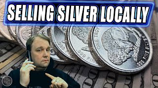 Selling Silver at Local Coin Shops!