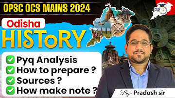 Odisha History | OPSC OCS MAINS 2024 | By- Pradosh sir | OPSC OCS | STUDYIQ