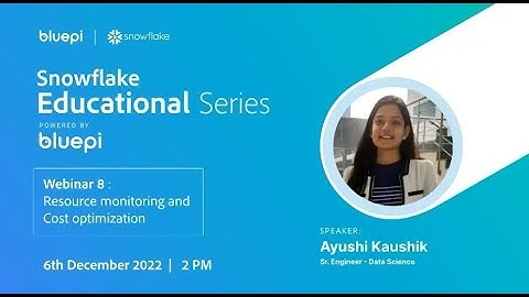 Snowflake Educational Series - Resource Monitoring and Cost Optimization