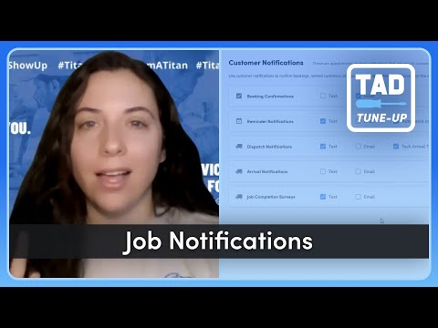 Transform Customer Communications with ServiceTitan Job Notifications | TAD Tune-Up Series