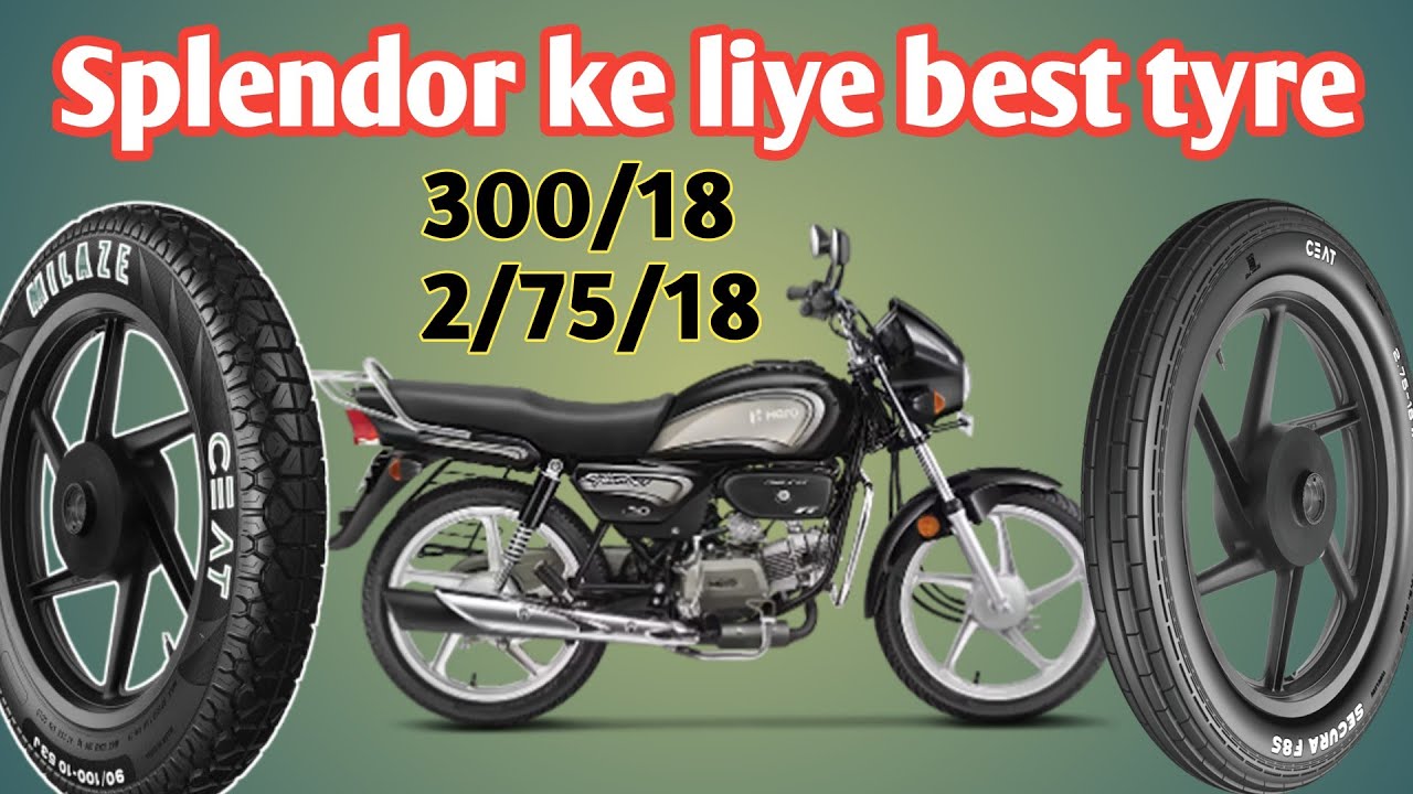 best tyre for bike | best tyre for splendor plus | Which tyre to put on your motorcycle ?