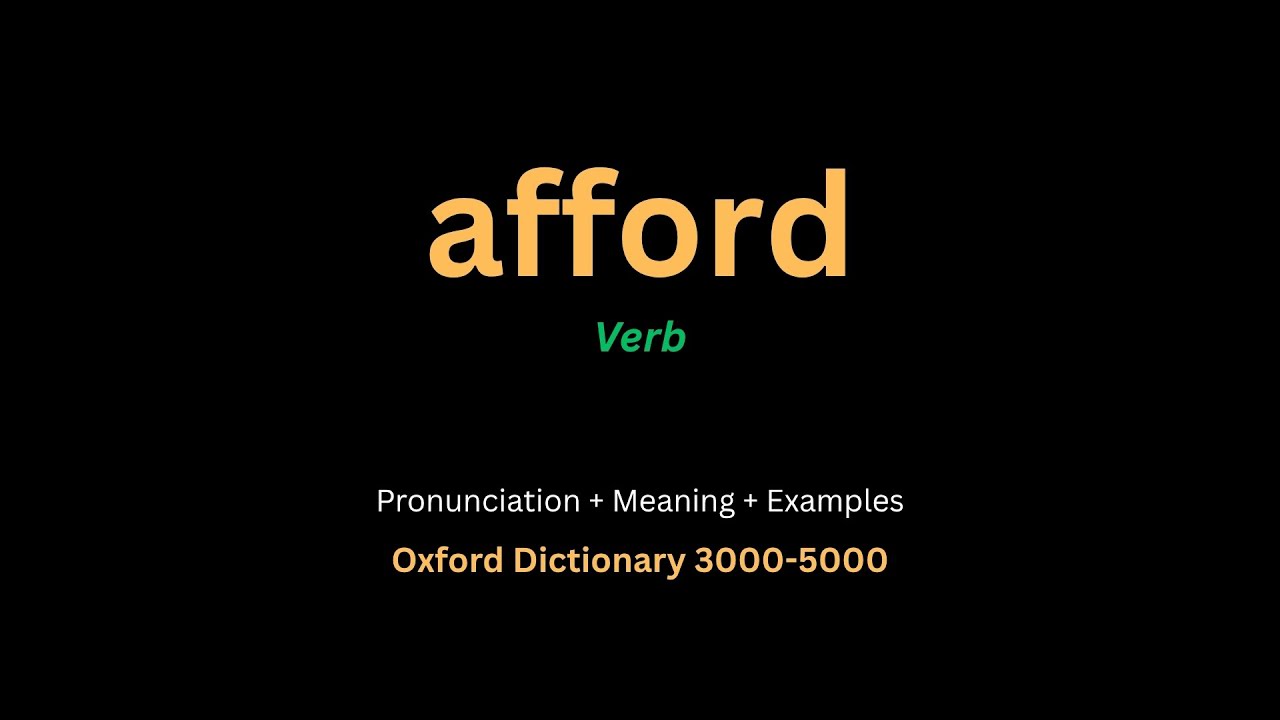 Afford Meaning & Definition in English | Afford (Verb) | Oxford 3000–5000 Vocabulary