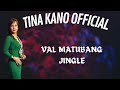 VAL MATUBANG JINGLE SONG ( official Audio)