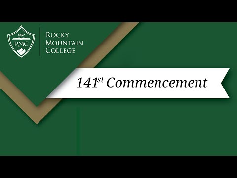 Rocky Mountain College 141st Commencement Ceremony