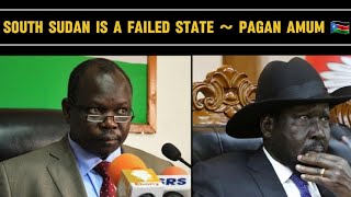 HON. PAGAN AMUM ON WHY SOUTH SUDAN 🇸🇸 IS A FAILED STATE & THE NEED FOR INCLUSIVE NATIONAL DIALOGUE❗️