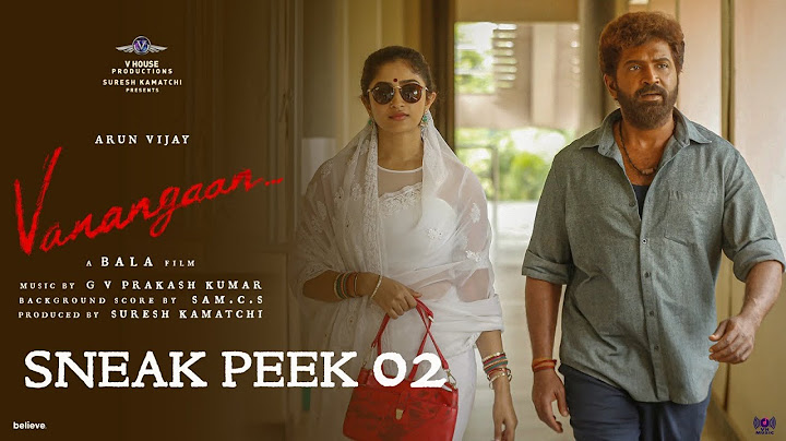 Vanangaan Sneak Peek | Arunvijay | Bala | Samuthirakani | Mysskin|RoshiniPrakash|V House Productions