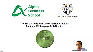 Advanced Financial Modeling - AFM - Financial Modeling Institute (FMI) - Batch 5 Orientation