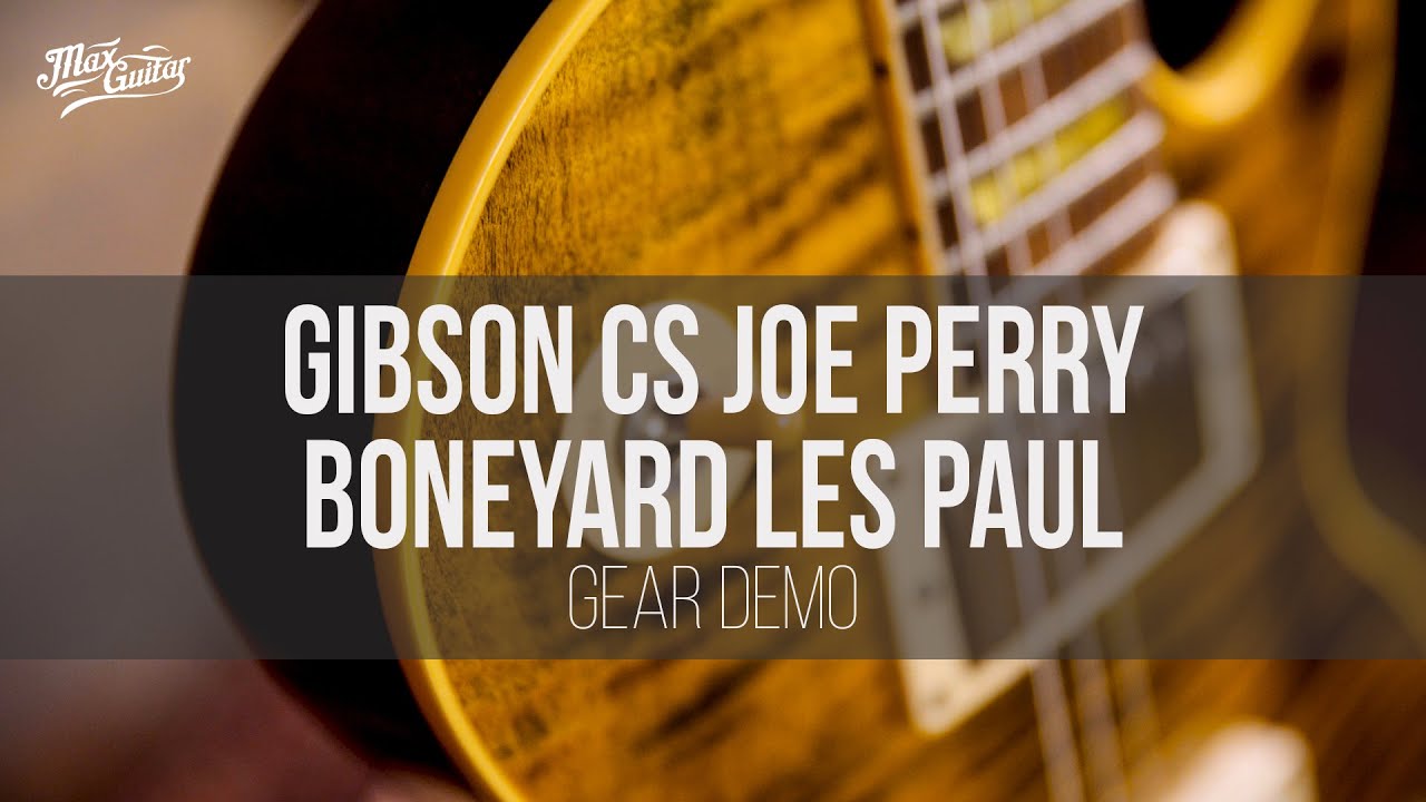 Gibson Custom Shop Joe Perry Les Paul Boneyard gear demo