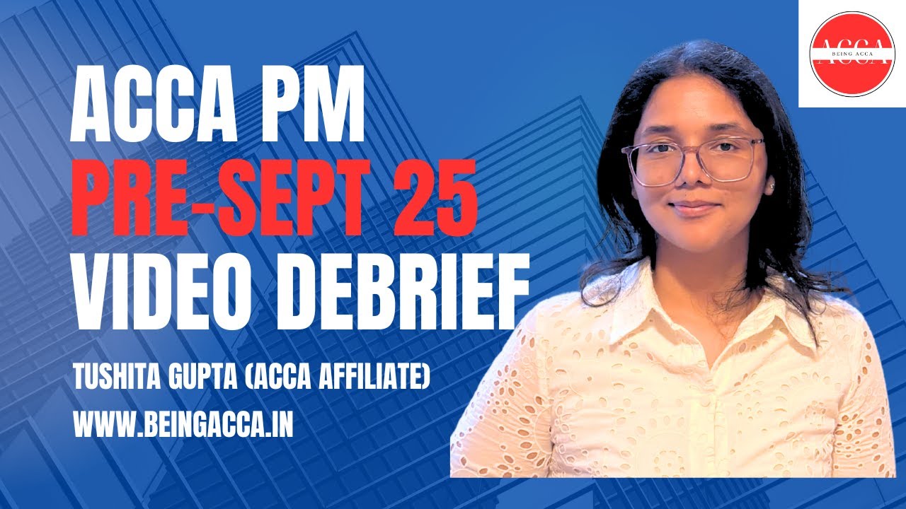 ACCA PM Pre September 25 Mock Debrief | Section B | AI Co