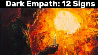12 Signs of a Dark Empath | The Most Dangerous Personality Type