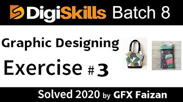 #GFXFaizan digiskills graphic design exercise 3 batch 8||graphic design exercise 3 batch 8 solution