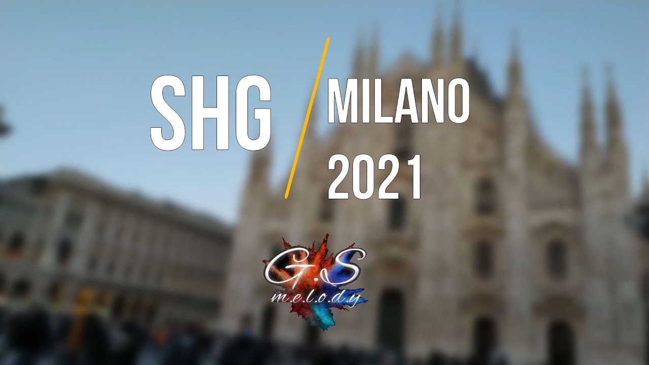 SHG music show 2021 "Milano"(by GS melody)