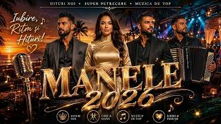 Manele 2026 În Trending 🔥 Colaj Nou Cu Hituri Virale Care Rup YouTube