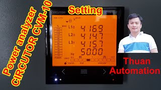 Setting Power Analyzer Circutor Cvm-C10 Cài Đặt Đồng Hồ Đa Năng Circutor Cvm-C10 .