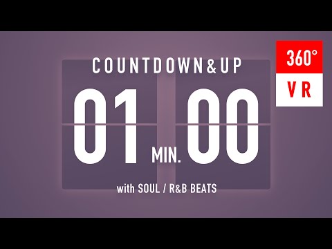 1 Min Countdown & Up 🔄 360° VR Timer Flip clocks🎵/ +SOUL R&B Beats 🎧 + Bells 🔔