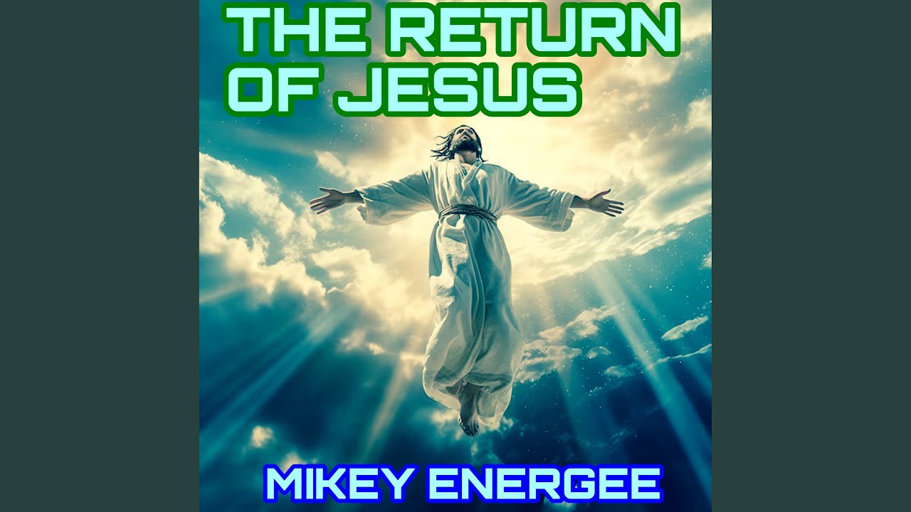 The Return Of Jesus (2026 Remastered Version) - YouTube