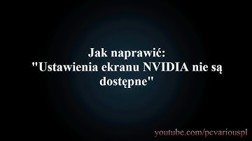 Jak naprawić "Ustawienia ekranu NVIDIA nie są dostępne"