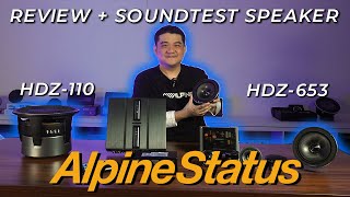 ALPINE STATUS - HDZ653 & HDZ110 REVIEW - HOW DOES IT SOUND 🔥🔥🔥